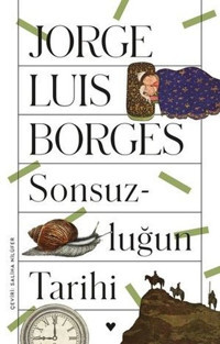 Sonsuzluğun Tarihi Jorge Luis Borges Can Yayınları