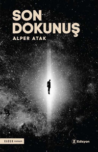 Son Dokunuş Alper Atak Edisyon Kitap