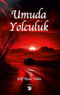Umuda Yolculuk Elif Ünal Yıldız Alaska Yayınları