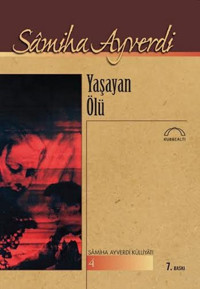 Yaşayan Ölü Samiha Ayverdi Kubbealtı Neşriyatı