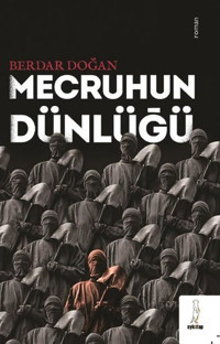 Mecruhun Dünlüğü Berdar Doğan ŞYK Kitap