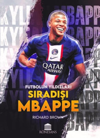 Sıradışı Mbappe - Futbolun Yıldızları Richard Brown Rönesans Yayınları
