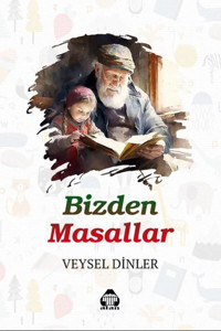 Bizden Masallar Veysel Dinler Yeni Alan Yayıncılık