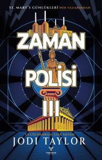 Zaman Polisi 0 -3 Jodi Taylor Theseus Yayınevi