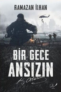 Bir Gece Ansızın Ramazan İlhan DLS Yayınları