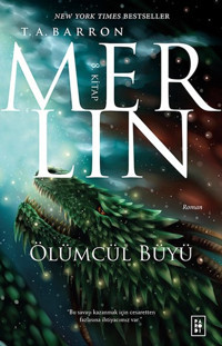 Merlin 8-Ölümcül Büyü T. A. Barron Parodi Yayınları