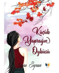 Küçük Yaprağın Öyküsü Liana Seyran Ateş Yayınları