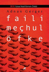 Faili Meçhul Öfke Adnan Gerger Karakarga