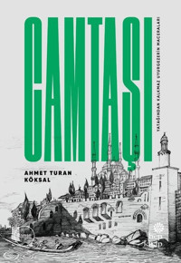 Camtaşı - Yatağından Kalkmaz Uyurgezerin Maceraları Ahmet Turan Köksal Hep Kitap