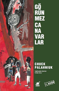 Görünmez Canavarlar Chuck Palahniuk Ayrıntı Yayınları