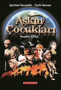 Aşkın Çocukları Muzaffer Yönlü Bilgeoğuz Yayınları