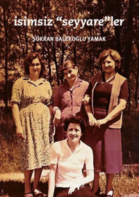 İsimsiz Seyyare'ler Şükran Balekoğlu Yamak YEM Yayın