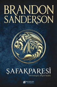 Şafakparesi - Fırtınaışığı Arşivi'nden Brandon Sanderson Akılçelen Kitaplar