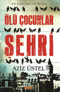 Ölü Çocuklar Şehri Aziz Üstel Sayfa 6