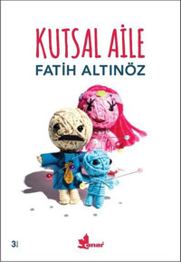 Kutsal Aile Fatih Altınöz Çınar Yayınları