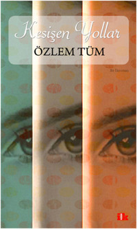 Kesişen Yollar Özlem Tüm Kafe Kültür Yayıncılık