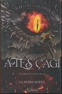 Ateş Çağı - Geçişten Gelen Mesaj Claudia Soylu Kumran