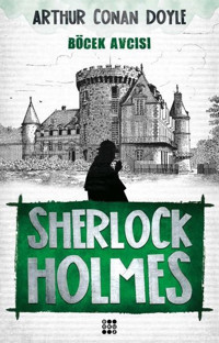 Sherlock Holmes-Böcek Avcısı Sir Arthur Conan Doyle Dokuz Yayınları