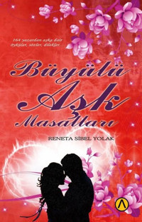 Büyülü Aşk Masalları Reneta Sibel Yolak Ares Kitap