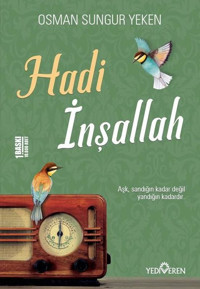 Hadi İnşallah Osman Sungur Yeken Yediveren Yayınları