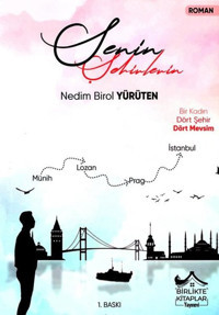 Senin Şehirlerin Nedim Birol Yürüten Birlikte Kitaplar Yayınevi