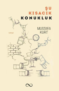 Şu Kısacık Konukluk Mustafa Kurt Bengisu Yayınları
