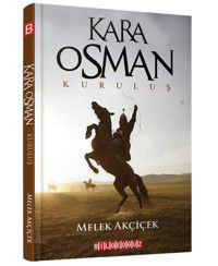 Kara Osman Kuruluş Melek Akçiçek Bilgeoğuz Yayınları