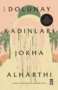 Dolunay Kadınları Jokha Alharthi Timaş Yayınları