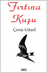 Fırtına Kuşu Çetin Güzel Ozan Yayıncılık