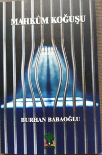 Mahkum Koğuşu Burhan Babaoğlu Sidar Yayınları