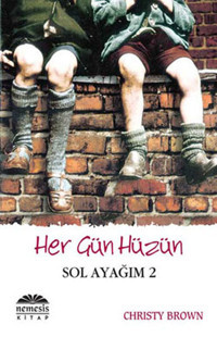 Her Gün Hüzün - Sol ayağım 2 Christy Brown Nemesis Kitap