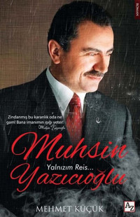 Muhsin Yazıcıoğlu - Yalnızım Reis Mehmet Küçük Az Kitap