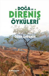 Doğa ve Direniş Öyküleri Özer Akdemir Yeni İnsan Yayınevi