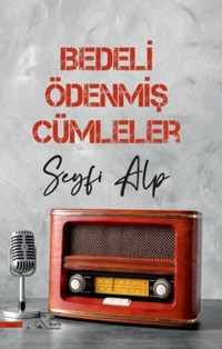 Bedeli Ödenmiş Cümleler Seyfi Alp Kuytu Yayınları