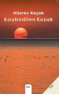 Kaybedilen Kuşak Hüsrev Koçak Sitav yayınevi