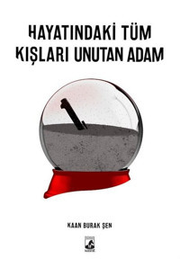 Hayatındaki Tüm Kışları Unutan Adam Kaan Burak Şen Küsurat
