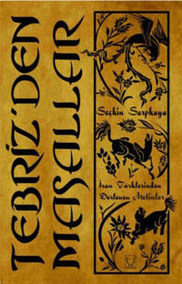 Tebriz'den Masallar Seçkin Sarpkaya Karakum