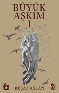 Büyük Aşkım - 1 Reşat Aslan Fa Yayınları