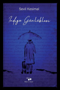 İndigo Günlükleri Sevil Kesimal Bilim ve Sanat