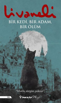 Bir Kedi - Bir Adam - Bir Ölüm Zülfü Livaneli İnkılap Kitabevi