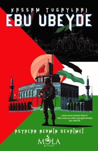 Kassam Tugayları Ebu Ubeyde Asyacan Nermin Devrimci Mola Kitap