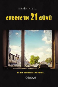 Cedric'in 21 Günü Ersin Kılıç Cenova