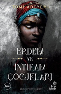 Erdem ve İntikam Çocukları Tomi Adeyemi Hep Kitap