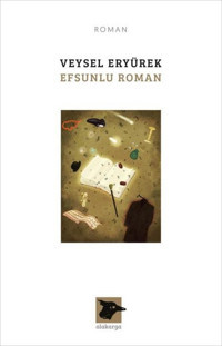 Efsunlu Roman Veysel Eryürek Alakarga