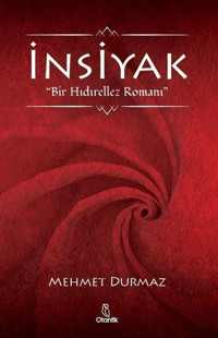 İnsiyak - Bir Hıdırellez Romanı Mehmet Durmaz Otantik Kitap