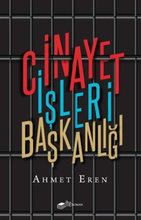 Cinayet İşleri Başkanlığı Ahmet Eren The Roman