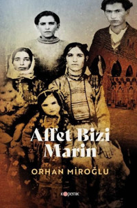 Affet Bizi Marin Orhan Miroğlu Kopernik Kitap