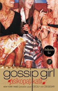 Gossip Girl Psikopat Katil Cecily von Ziegesar Artemis Yayınları