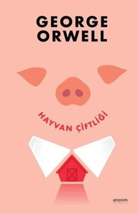 Hayvan Çiftliği George Orwell Anonim Yayınları