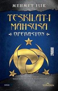 Teşkilat -ı Mahsusa Operasyon Mehmet Işık Yediveren Yayınları